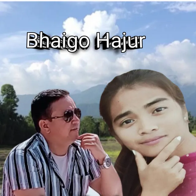 Bhaigo Hajur