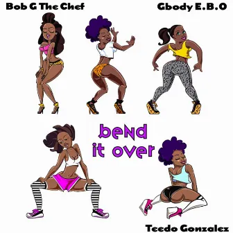 Bend It Over by Hoodunatti Musiq Group