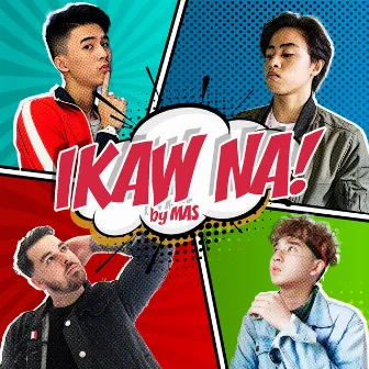 Ikaw Na by MAS