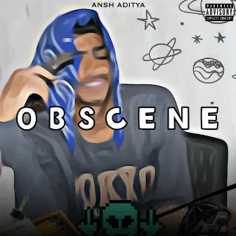 OBSCENE by Ansh Aditya