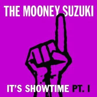 It's Showtime Pt. I (Bonus Track) by The Mooney Suzuki