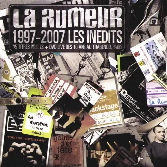 La Rumeur 1997-2007 Les Inédits by La Rumeur