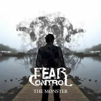 The Monster by Fear Control