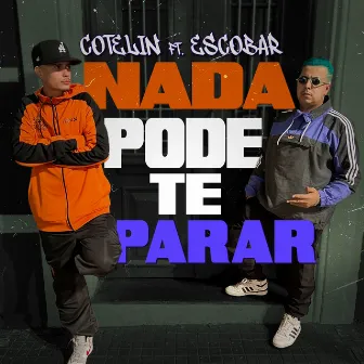 Nada Pode Te Parar by Cotelin