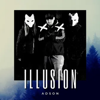 Illusion by Adson