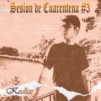 Session de Cuarentena #3 by Kodice