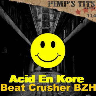 Acid En Kore by Beat Crusher BZH