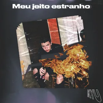 Meu Jeito Estranho by Kyu