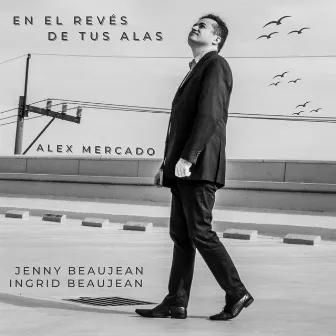 En el Revés de Tus Alas by Alex Mercado