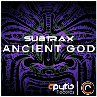 SUBTRAX - ANCIENT GOD by Subtrax