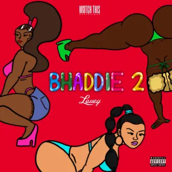 Bhaddie 2 by Louey