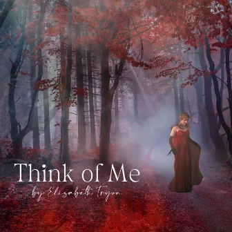 Think of Me by Charles Hart