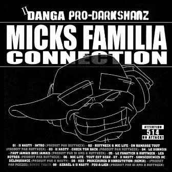 Micks Familia Connection (Attention 514 On Attack!) by Micks Familia