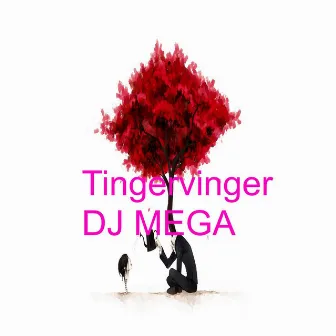 Tingervinger by Dj Mega