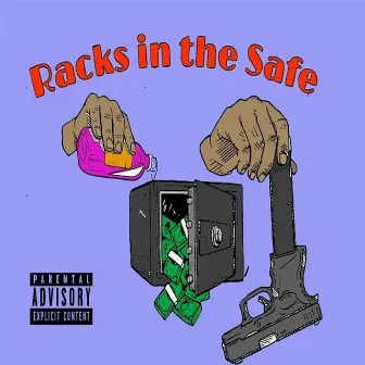 Racks in the Safe by Renzo Bandz