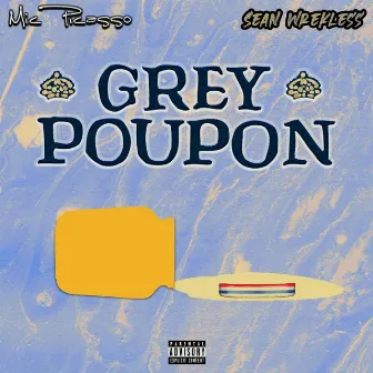 Grey Poupon by Mic Picasso