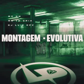 Montagem Evolutiva by DJ LUIZ CPV