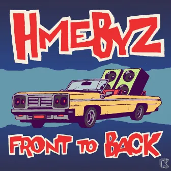 HMEBYZ by Front To Back