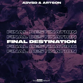 Final Destination by ADVSD