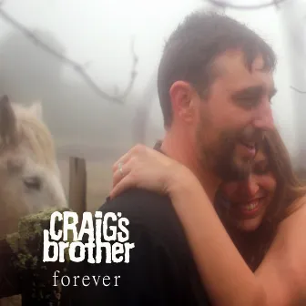 Forever by Craig's Brother