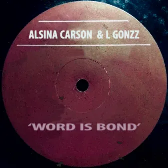 Word Is Bond by L Gonzz