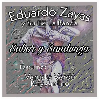 Sabor y Sandunga by Eduardo Zayas y Su Ez la Banda