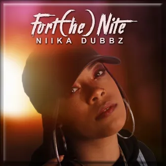 Fort(he)Nite by Niika Dubbz