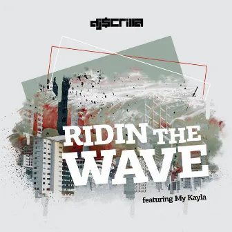 Ridin The Wave by DJ $crilla