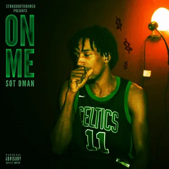 On Me by SOT DMan