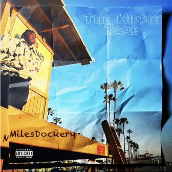 The Hippie Tape by Miles Dockery