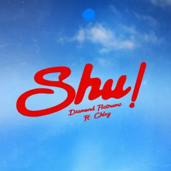 Shu! by Diamond Platnumz