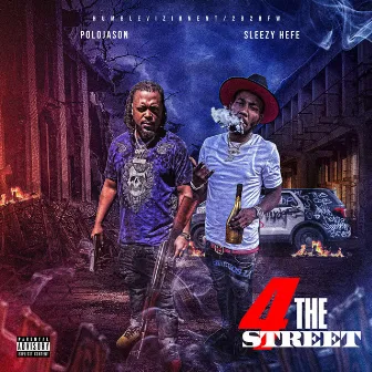 4 The Street by Sleezy Hefe