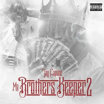 My Brothers Keeper 2 by Tay Capone