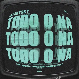 TODO O NA' by 4fun Gang