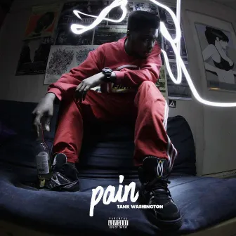 PAIN by Tank Washington