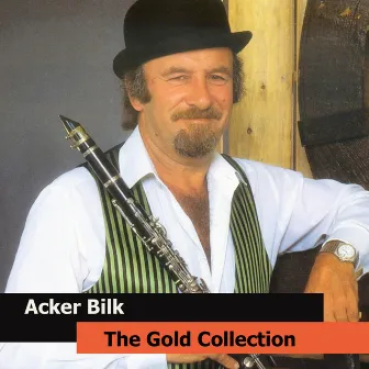 Acker Bilk The Gold Collection by Acker Bilk