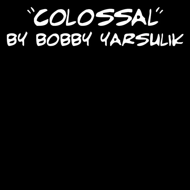 Colossal