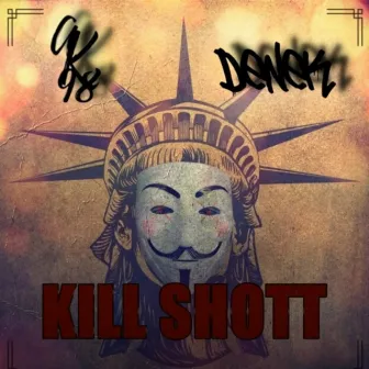 Kill Shott by AK98