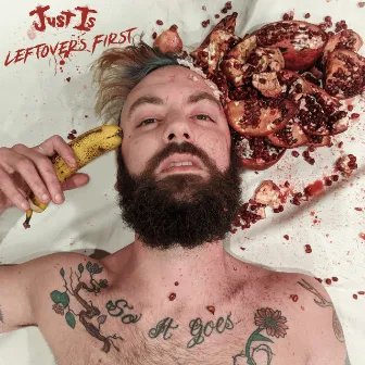 Leftovers First by Just Is