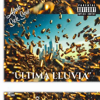 Ultima Lluvia by APOLO SICK SOUL