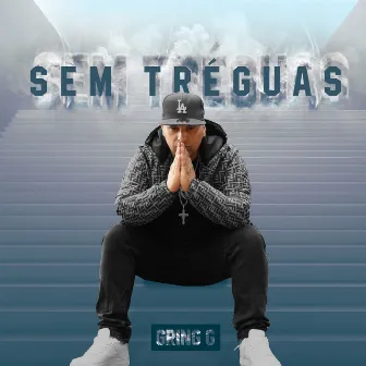 Sem Tréguas by Gring G