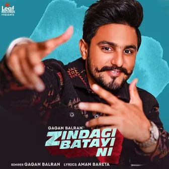 Zindagi Batayi Ni by Gagan Balran