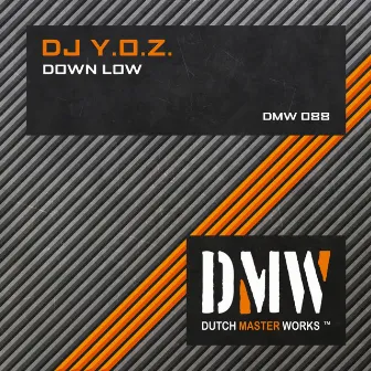 Down Low by DJ Y.O.Z.