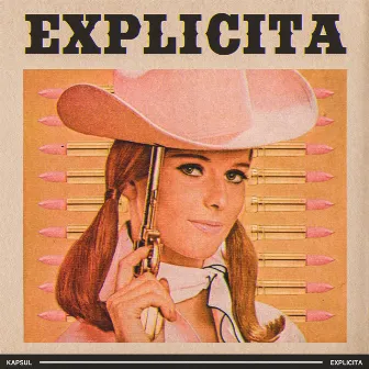 Explícita by Kapsul