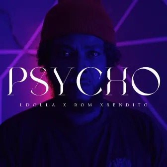 Psycho by Ldolla