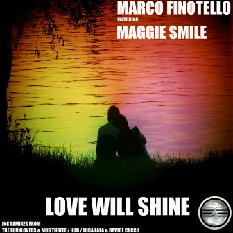 Love Will Shine by Marco Finotello