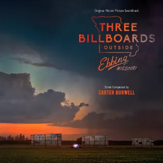 Three Billboards Outside Ebbing, Missouri (Original Motion Picture Soundtrack) by Carter Burwell