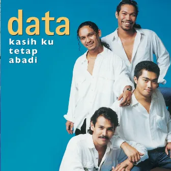 Kasih Ku Tetap Abadi by DATA