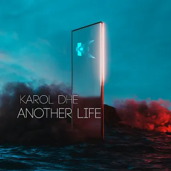 Another Life by KAROL DHE