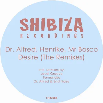 Desire (The Remixes) by Mr Bosco